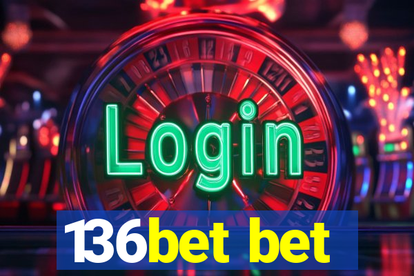 136bet bet